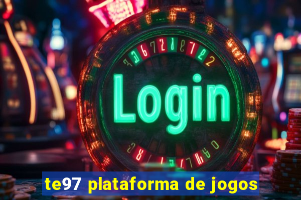 te97 plataforma de jogos